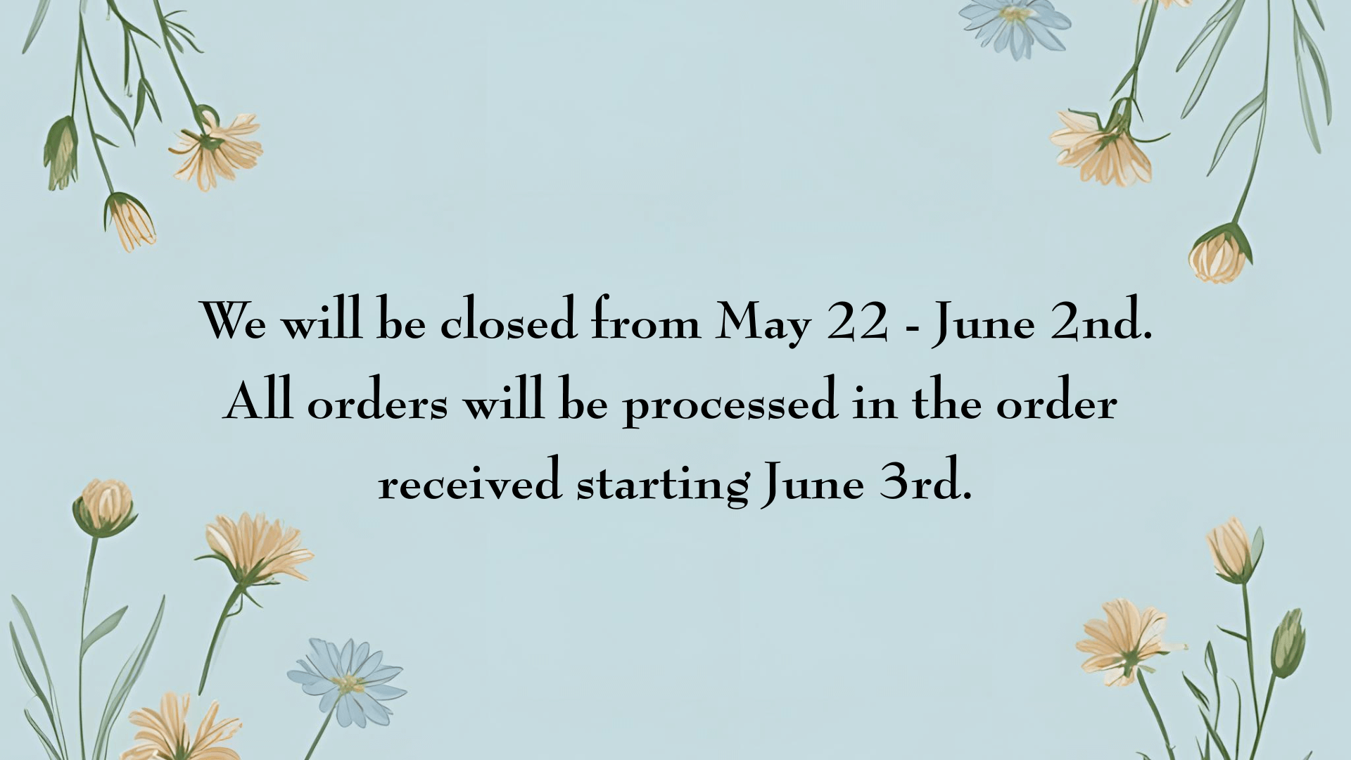 Closed for vacation in May 2025 (1920 x 1080 px)